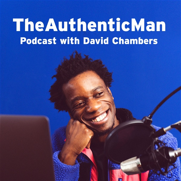Artwork for The Authentic Man Podcast