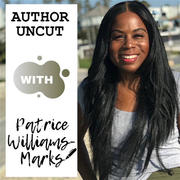Artwork for Author Uncut With Patrice Williams Marks