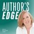 Author’s Edge: Smart visibility, marketing, and publishing strategies for experts and authors