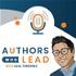 Authors Who Lead - Learn to write a book from bestselling authors and leaders