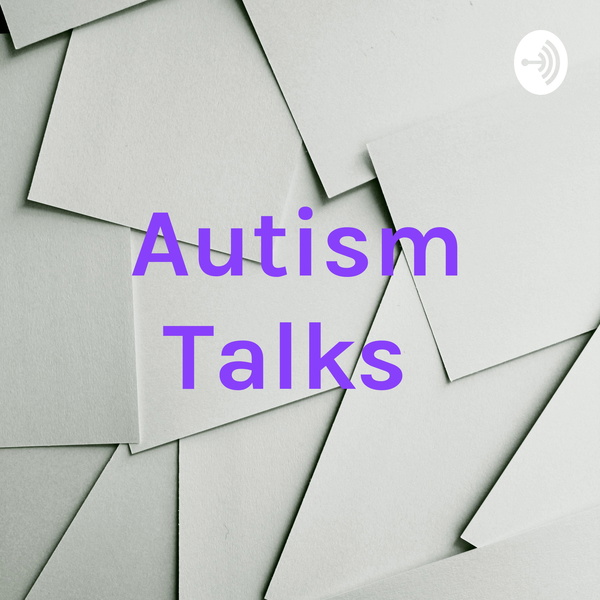 Artwork for Autism Talks