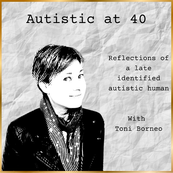 Artwork for Autistic at 40