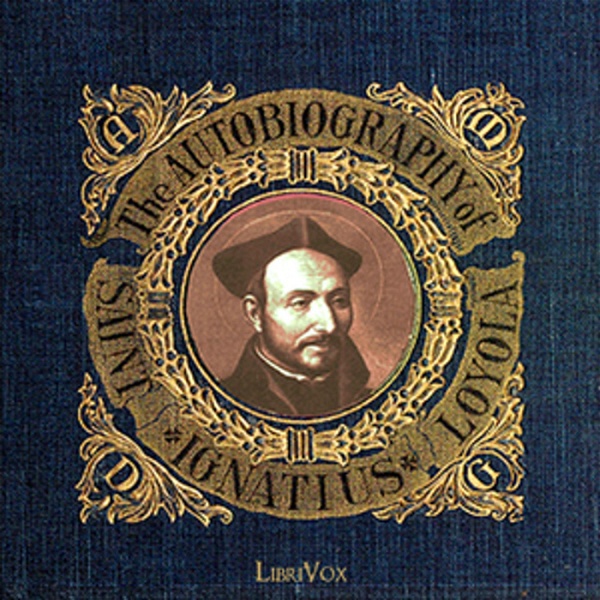 Artwork for The Autobiography of St. Ignatius, by St. Ignatius Loyola