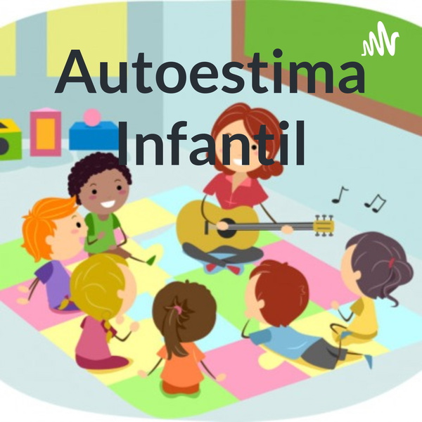 Artwork for Autoestima Infantil