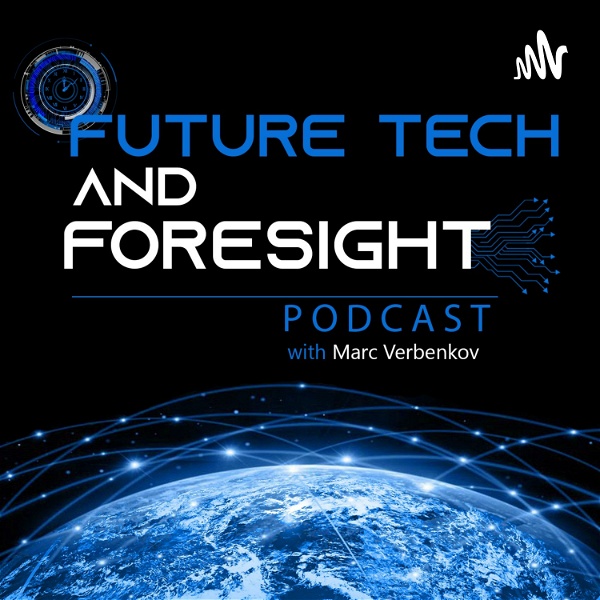 Artwork for Future Tech And Foresight