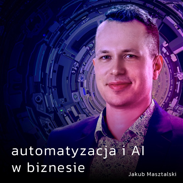 Artwork for Automatyzacja i AI w biznesie