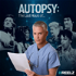 Autopsy: The Last Hours Of…