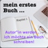 Autor oder Autorin werden . . . ich möchte ein Buch schreiben!