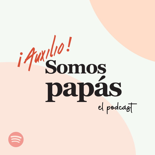 Artwork for ¡Auxilio! Somos Papás