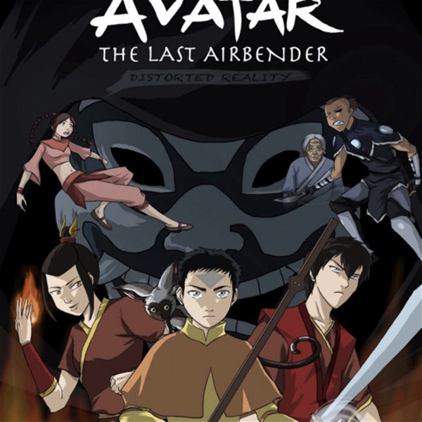 Artwork for Avatar: The Last Airbender: Distorted Reality