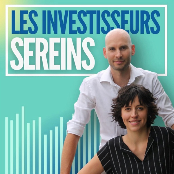 Artwork for Les Investisseurs Sereins