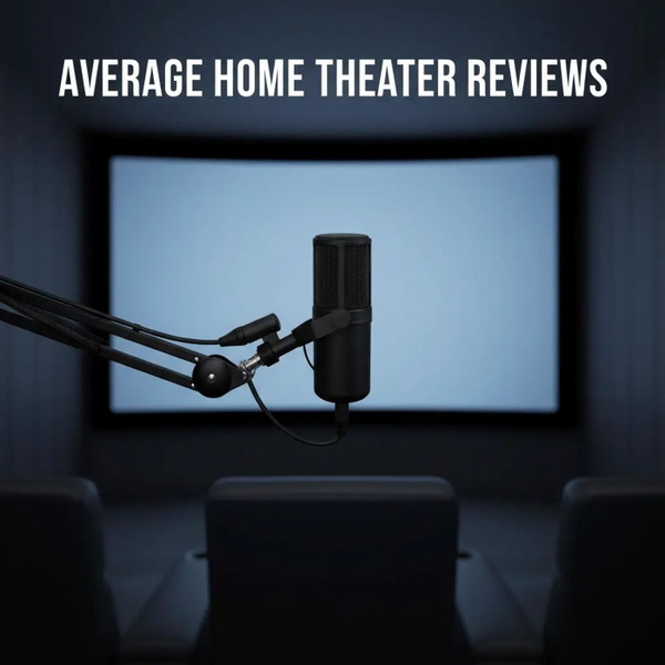 Artwork for Average Home Theater Reviews