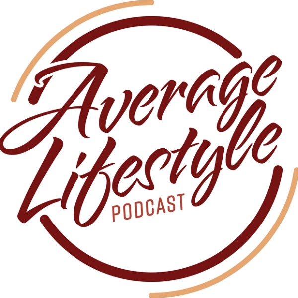 Artwork for Average Lifestyle Podcast