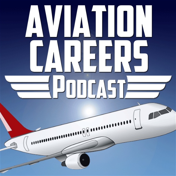 Artwork for Aviation Careers Podcast