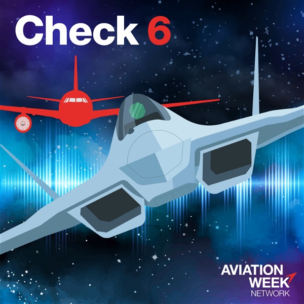 Artwork for Aviation Week's Check 6 Podcast
