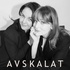 Avskalat