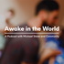 Awake in the World Podcast