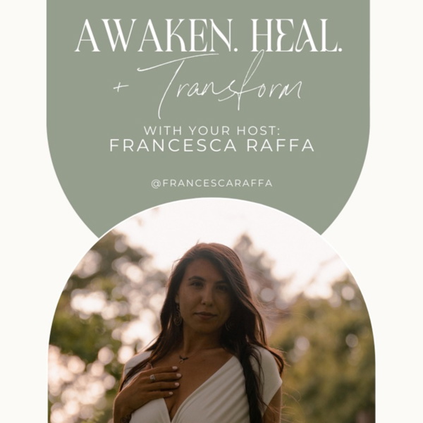 Artwork for Awaken, Heal & Transform