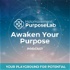 Awaken Your Purpose