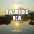 Awakening Now