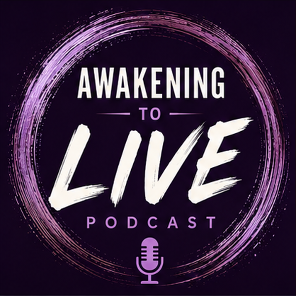 Artwork for Awakening to Live Podcast
