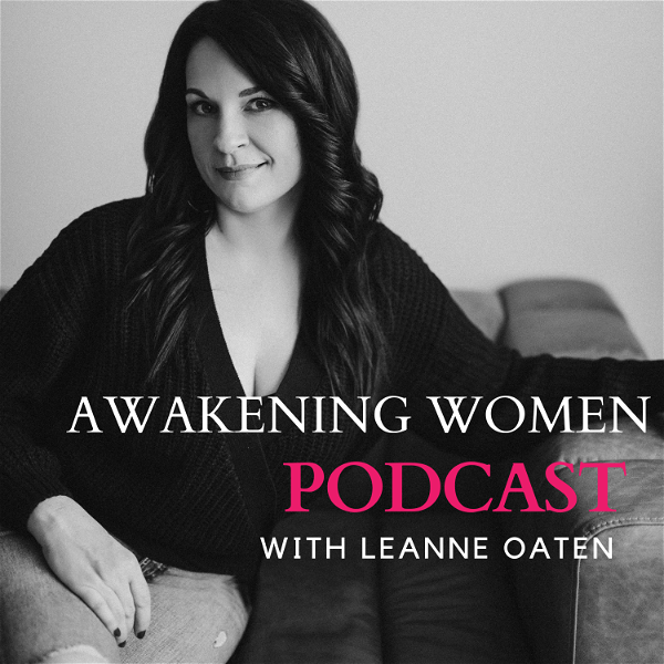 Artwork for Awakening Women Podcast
