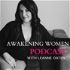 Awakening Women Podcast