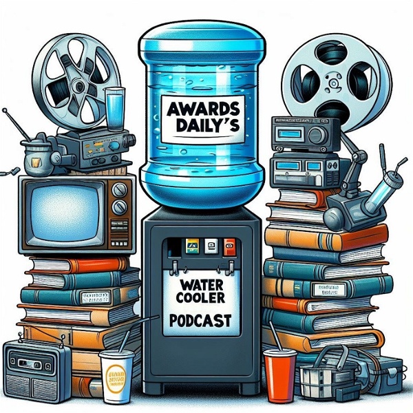 Artwork for Awards Daily's Water Cooler Podcast