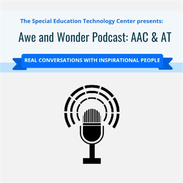 Artwork for Awe and Wonder Podcast: AAC & AT