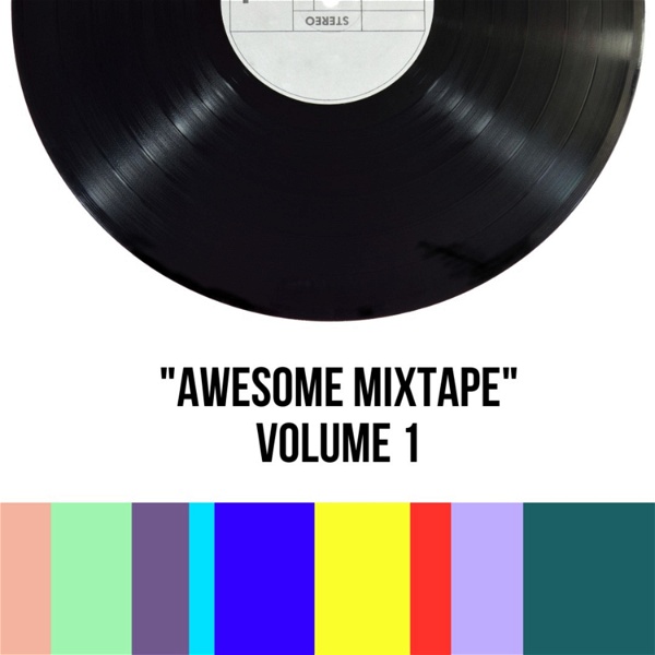 Artwork for Awesome MixTape Volume 1
