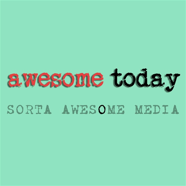 Artwork for Awesome Today