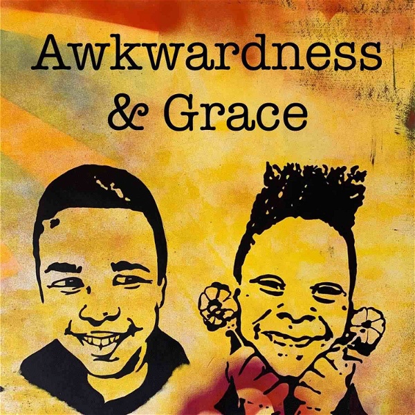 Artwork for Awkwardness & Grace