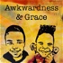 Awkwardness & Grace