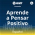 AWR en Espanol - Aprende a Pensar Positivo