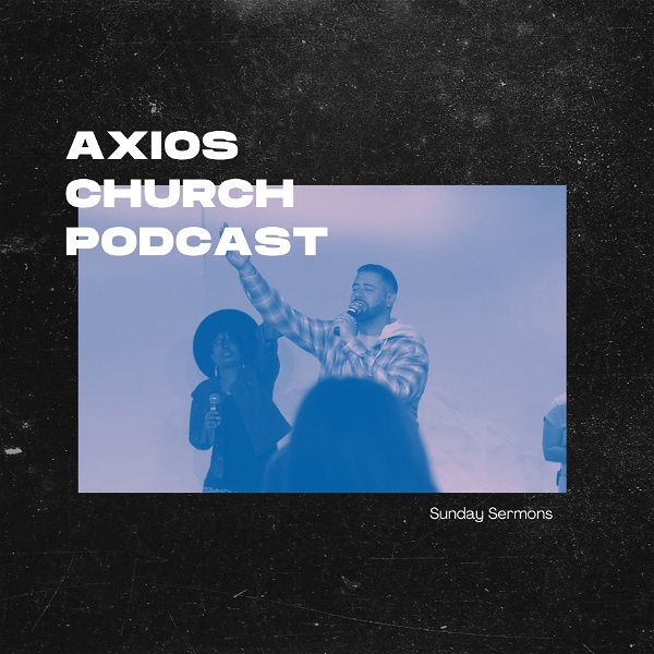 Artwork for Axios Church Podcast