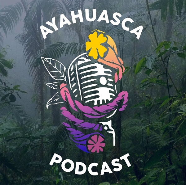 Artwork for Ayahuasca Podcast