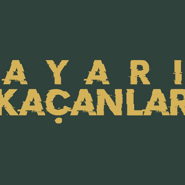 Artwork for Ayarı Kaçanlar