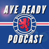 Aye Ready Podcast - A Rangers Podcast