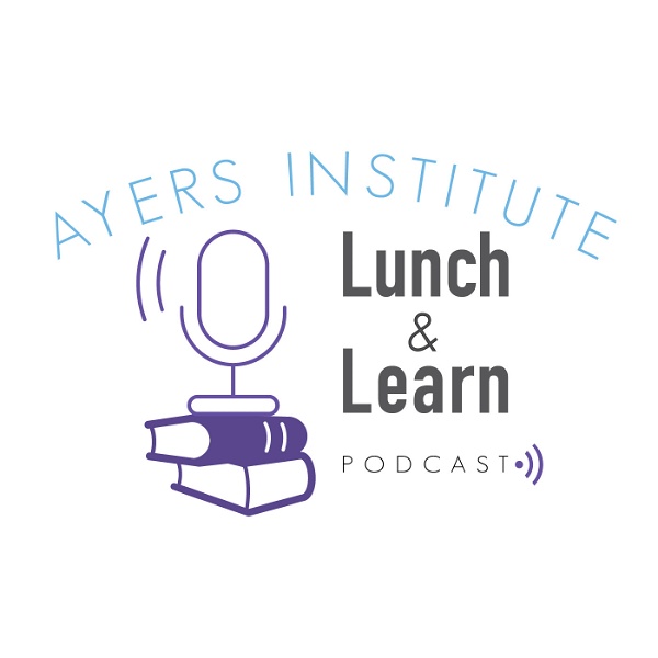 Artwork for Ayers Lunch & Learn Podcast