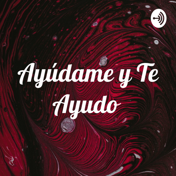 Artwork for Ayúdame y Te Ayudo