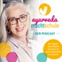 Ayurveda macht Schule!