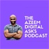 Azeem Digital Asks - The All-Round Digital Marketing Podcast