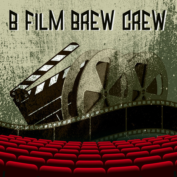 Artwork for B Film Brew Crew