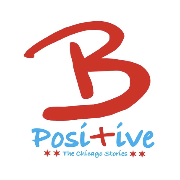 Artwork for B Positive: The Chicago Stories