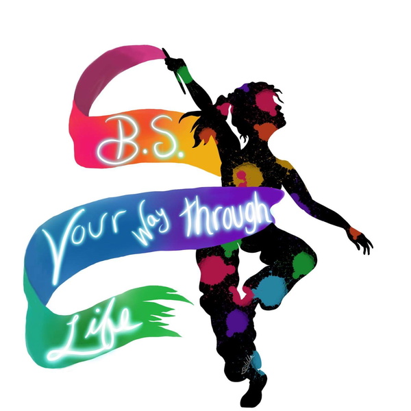 Artwork for B-S Your Way Through Life