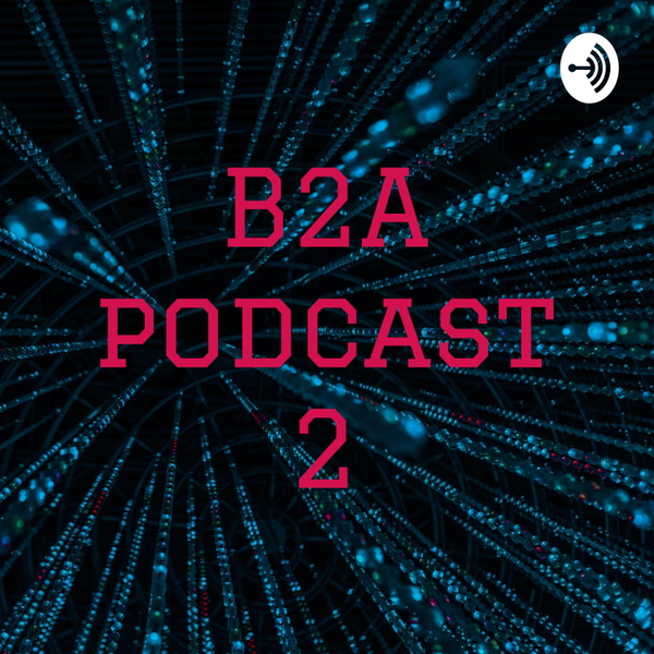 Artwork for B2A Podcast
