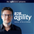 B2B Agility™ with Greg Kihlström