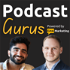 Podcast Gurus: Interviews on Podcasting, Podcast Growth, Podcast Marketing, Content Strategy & SEO