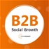 B2B Social Growth: Presented By Tribal Impact