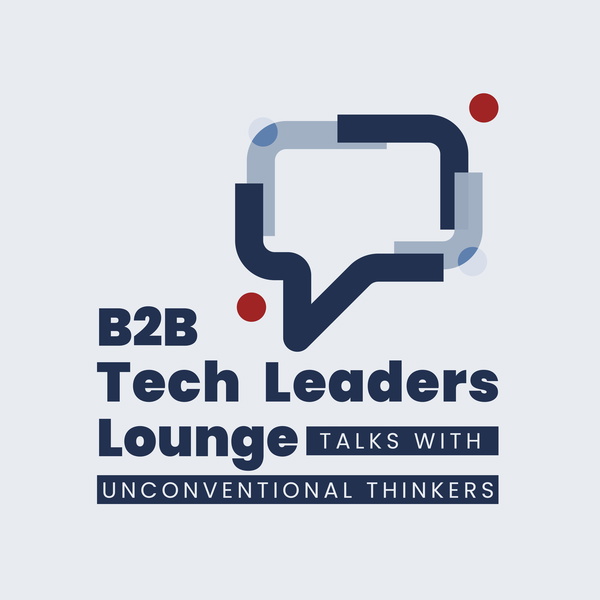 Artwork for B2B Tech Leaders Lounge